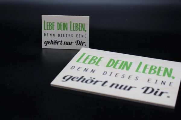 Holzmagnet "Lebe Dein Leben" – Bild 3