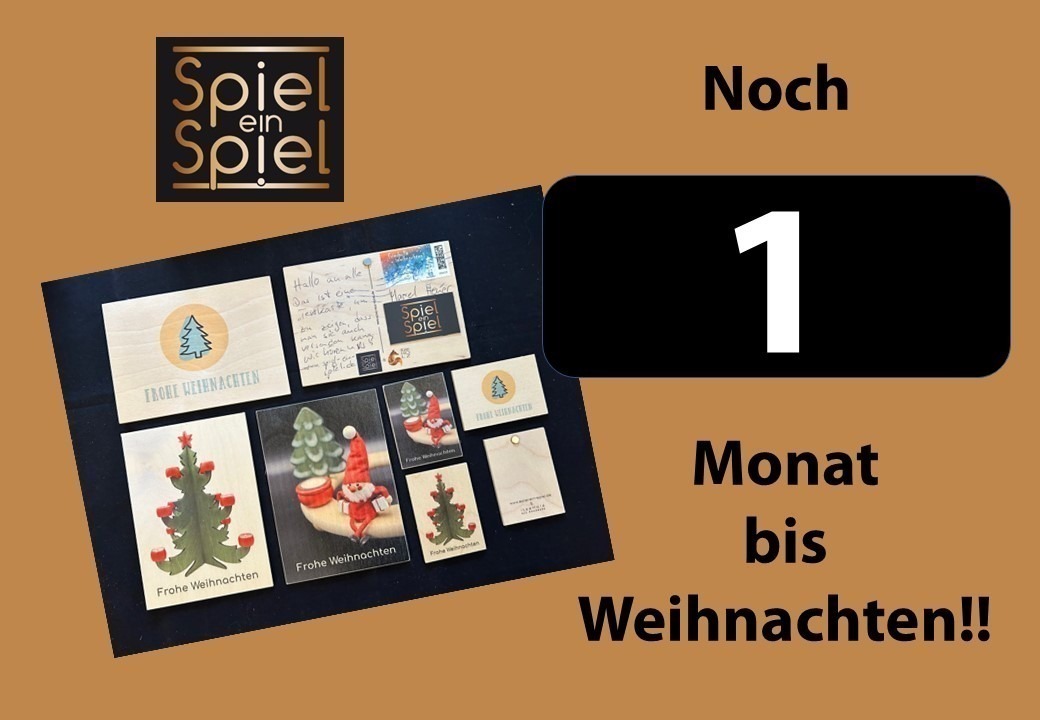 Natürlich ist es Euch bewusst: heute in einem Monat ist Heilig Abend!!!